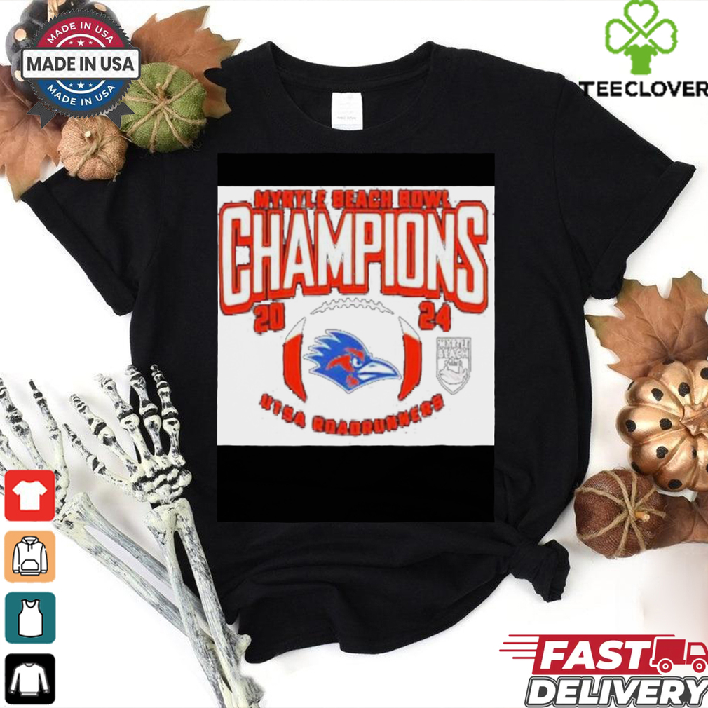 UTSA Roadrunners NCAA Bowl Games Myrtle Beach Bowl Champions 2024 T Shirts UTSA Roadrunners NCAA Bowl Games Myrtle Beach Bowl Champions 2024 T Shirts