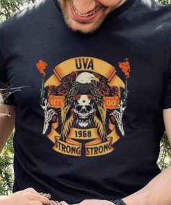 UVA Let’s Go UVA Strong UVA Strong And Gun Shirt