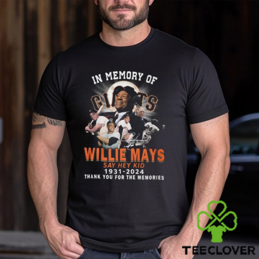 In Memory Of Willie Mays Say Hey Kid 1931 2024 Thank You For The Memories T Shirt In Memory Of Willie Mays Say Hey Kid 1931 2024 Thank You For The Memories T Shirt