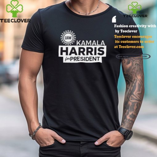 Uaw Kamala Harris For President Shirt