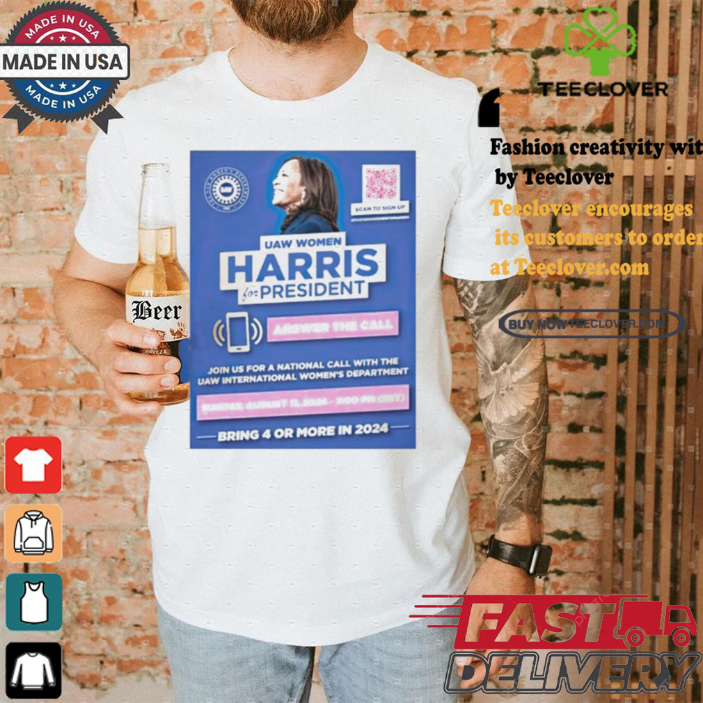 Uaw Women Harris For President Answer The Call Scoring 4 Or More In 2024 Shirt Uaw Women Harris For President Answer The Call Scoring 4 Or More In 2024 Shirt