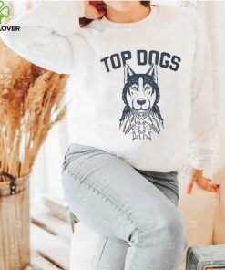Uconn Huskies top dogs shirt