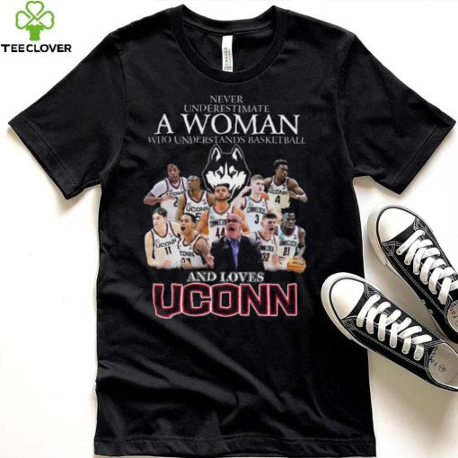 Uconn huskies never underestimate a woman who understands basketball and loves uconn huskies 2023 hoodie, sweater, longsleeve, shirt v-neck, t-shirt