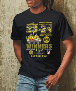 Uefa Champions League Playoffs Winners Borussia Dortmund 4 2 Atletico Madrid Lets Go Psg T Shirt