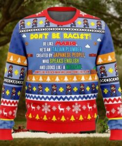 Ugly Christmas Sweater   Don’t Be Racist Be Like Mario Super Mario Bros