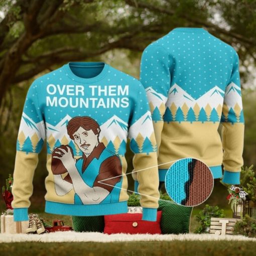 Ugly Over Them Mountains Uncle Rico Ugly Christmas Sweatshirt Xmas Sweater Christmas Sweater