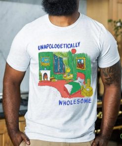 Unapologetically Wholesome hoodie, sweater, longsleeve, shirt v-neck, t-shirt