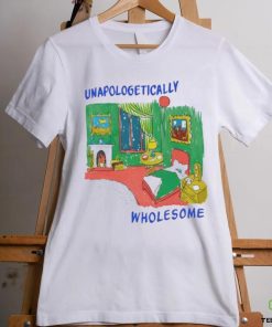 Unapologetically Wholesome hoodie, sweater, longsleeve, shirt v-neck, t-shirt