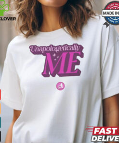 Unapologetically me shirt