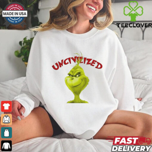 Uncivilized The Grinch Christmas T Shirts