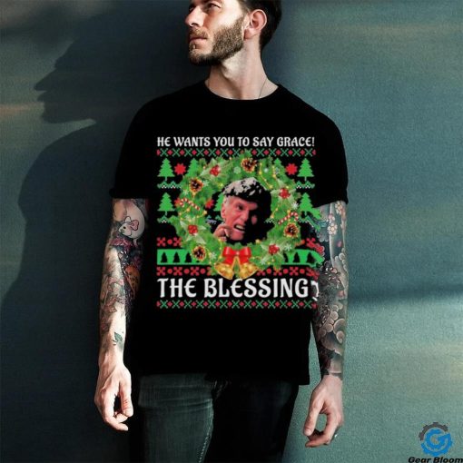 Uncle Lewis He Want You To Say Grace The Blessing Ugly Christmas Shirt