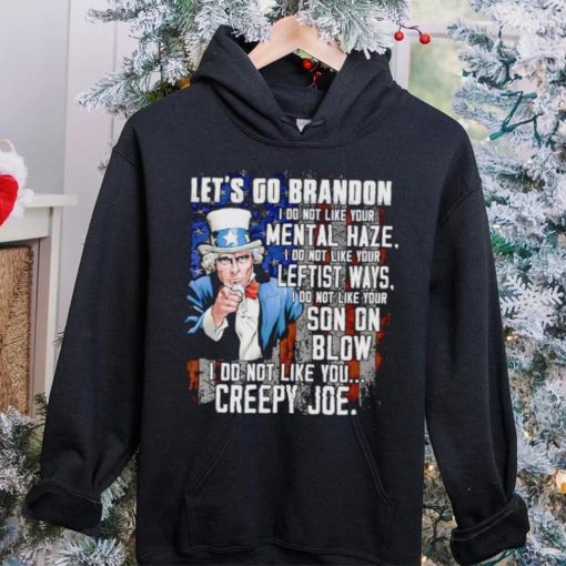 Uncle Sam let’s go Brandon I do not like your mental haze hoodie, sweater, longsleeve, shirt v-neck, t-shirt