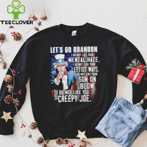 Uncle Sam let’s go Brandon I do not like your mental haze hoodie, sweater, longsleeve, shirt v-neck, t-shirt