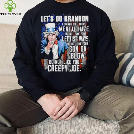 Uncle Sam let’s go Brandon I do not like your mental haze hoodie, sweater, longsleeve, shirt v-neck, t-shirt