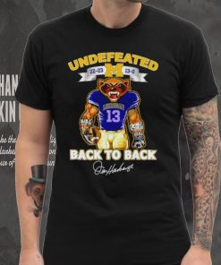 Undefeated 22 23 13 0 Michigan Wolverines back to back signature shirt