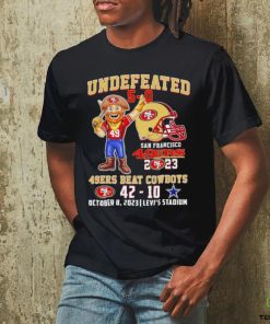 Undefeated 5 0 San Francisco 49ers 2023 49ers beat Cowboys 42 10 October 8 2023 hoodie, sweater, longsleeve, shirt v-neck, t-shirt