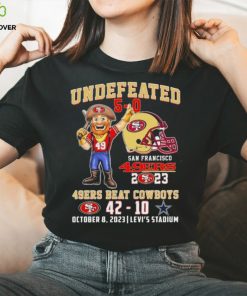 Undefeated 5 0 San Francisco 49ers Beat Dallas Cowboys 42 10 Shirt