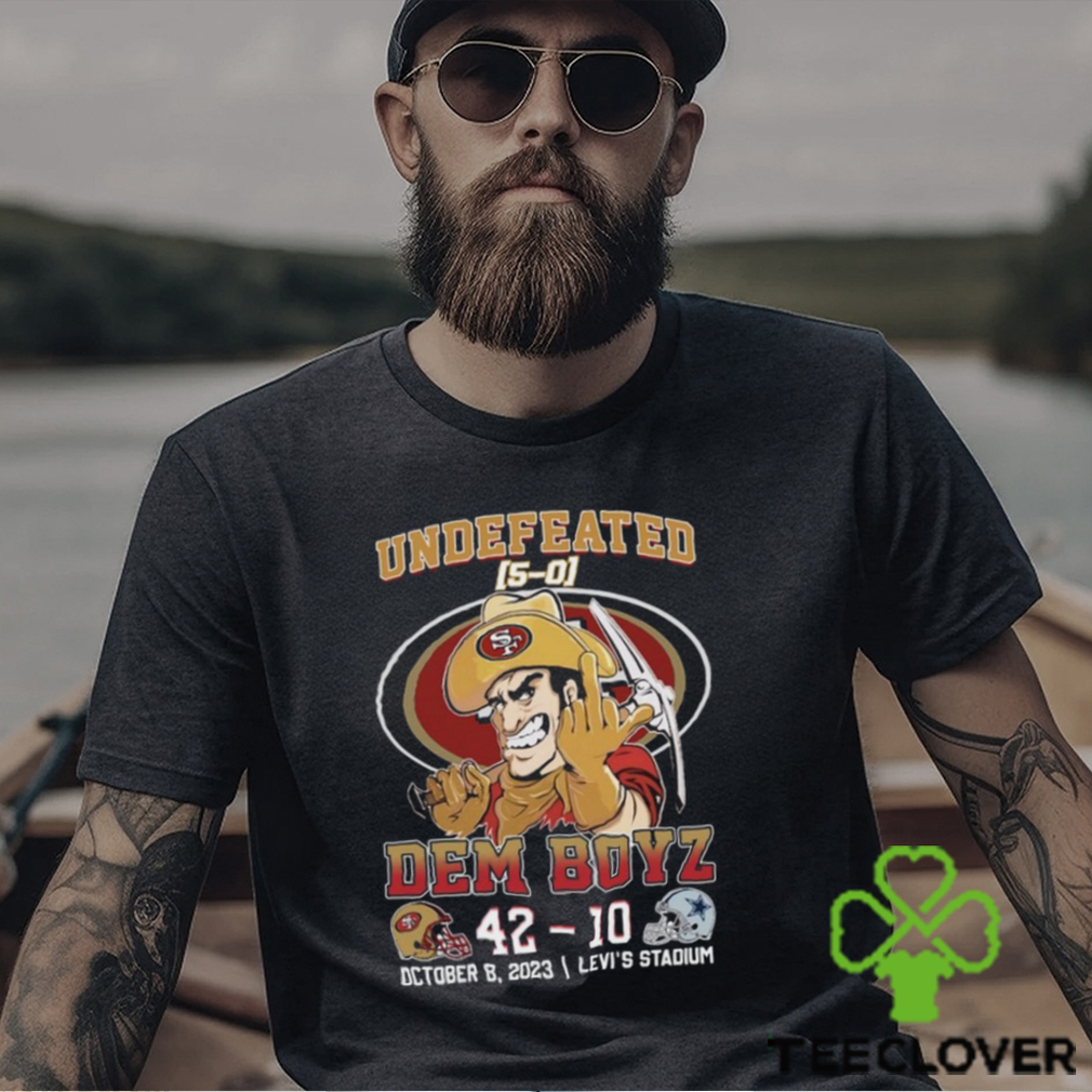 Undefeated Dem Boyz San Francisco 49ers 42 – Dallas Cowboys 10 October 8, 2023 Levi’s Stadium T Shirt Undefeated Dem Boyz San Francisco 49ers 42 – Dallas Cowboys 10 October 8, 2023 Levi’s Stadium T Shirt
