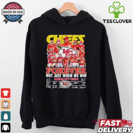 Undefeated Kansas City Chiefs Forever Not Just When We Win Signatures Shirt