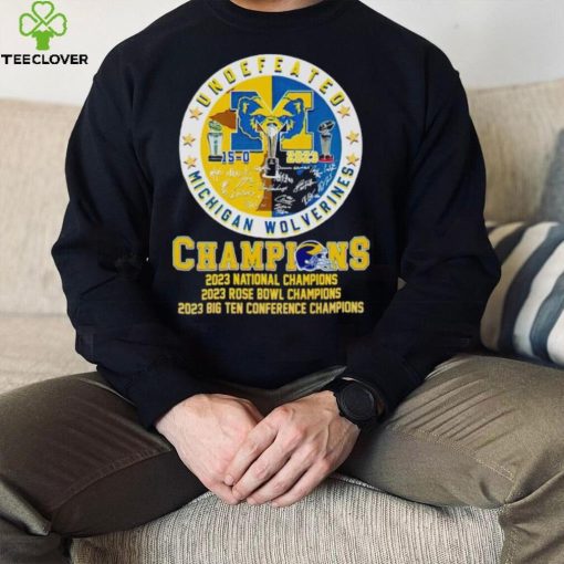 Undefeated Michigan Wolverines Champions 15 0 2023 signatures hoodie, sweater, longsleeve, shirt v-neck, t-shirt