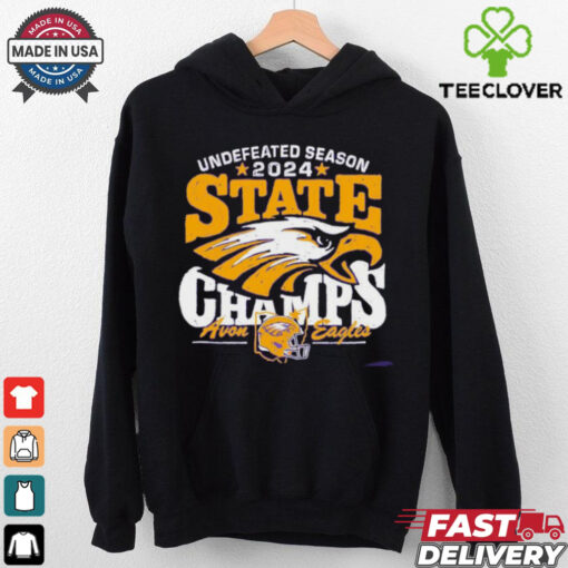 Undefeated Season 2024 State Champions Avon Eagles Football shirt