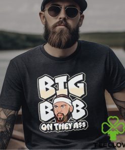 Under dog big bob on they ass shirt