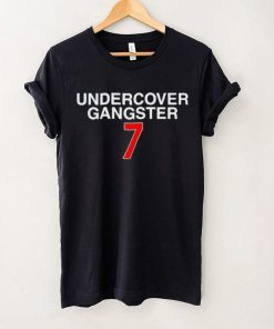 Undercover Gangster 7 hoodie, sweater, longsleeve, shirt v-neck, t-shirt