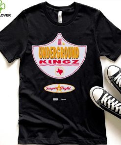 Underground kingz super tight hoodie, sweater, longsleeve, shirt v-neck, t-shirt