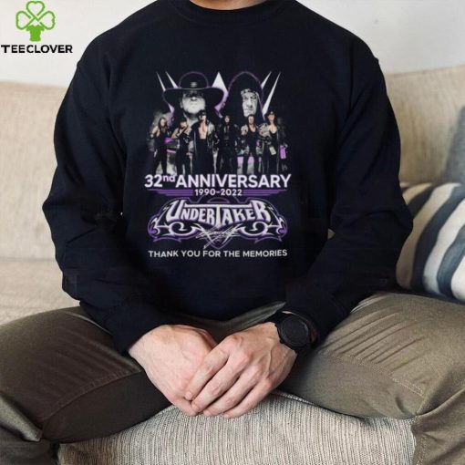 Undertakers 32nd Anniversary 1990 2022 Thank You For The Memories Signature shirt