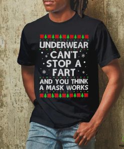 Underwear can’t stop a fart and you think a mask works christmas sweater