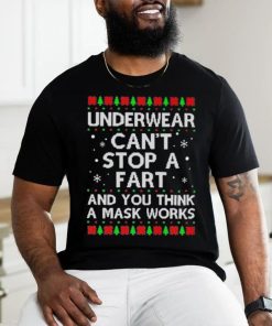 Underwear can’t stop a fart and you think a mask works christmas sweater