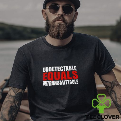 Undetectable equals untransmittable retro hoodie, sweater, longsleeve, shirt v-neck, t-shirt