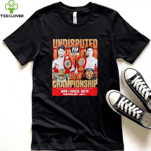 Undisputed Junior Featherweight Championship Inoue vs Tapales hoodie, sweater, longsleeve, shirt v-neck, t-shirt