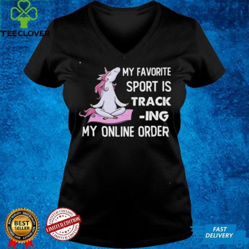 Unicorn My Favorite Sport Is Tracking My Online Order Shirt