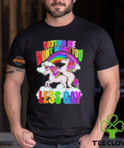 Unicorn hating me won’t make you less gay hoodie, sweater, longsleeve, shirt v-neck, t-shirt