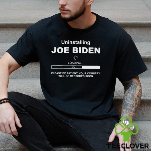 Uninstalling Joe Biden Loading 2024 hoodie, sweater, longsleeve, shirt v-neck, t-shirt