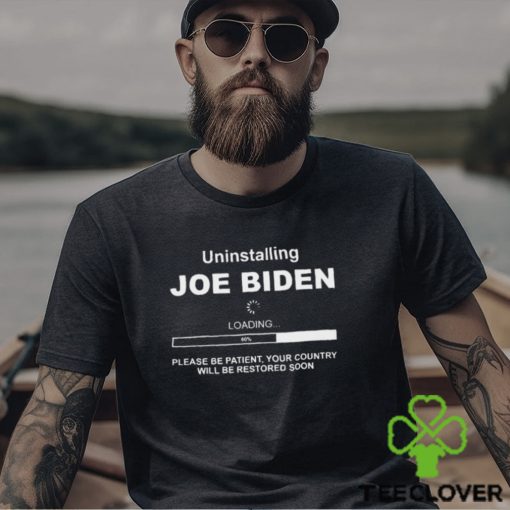 Uninstalling Joe Biden Loading 2024 hoodie, sweater, longsleeve, shirt v-neck, t-shirt