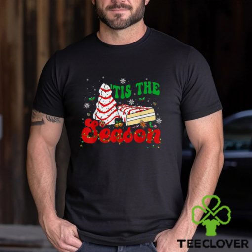 Unisex Little Tis The Season Christmas Tree Cakes Debbie Groovy T Shirts