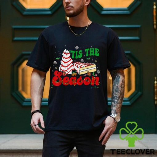 Unisex Little Tis The Season Christmas Tree Cakes Debbie Groovy T Shirts