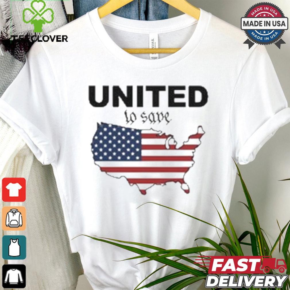 United To Save America 2024 T shirt United To Save America 2024 T shirt