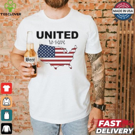 United To Save America 2024 T shirt