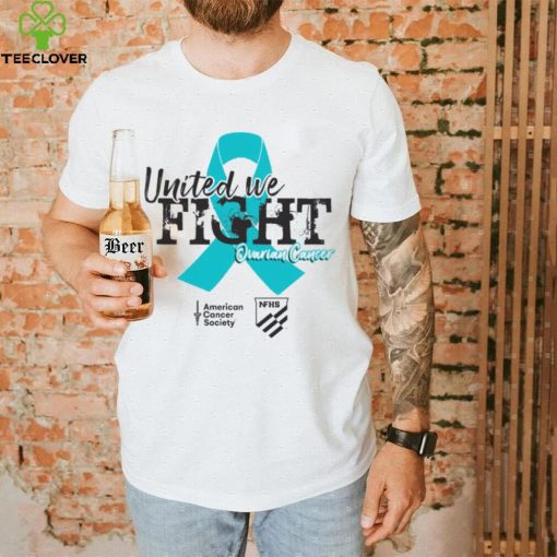 United We Fight Ovarian Cancer Shirt