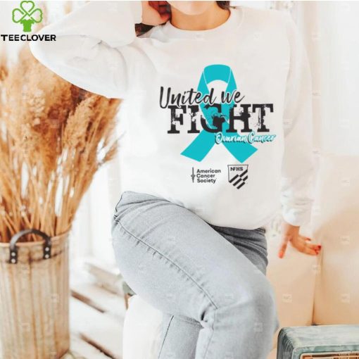 United We Fight Ovarian Cancer Shirt