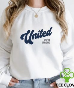 United We’re Strong Shirt