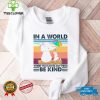 Unity Day In A World Where You Can Be Anything Be Kind Elephant Vintage Shirt