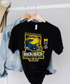 University Of Michigan Football Back to Back OSU Victories With Final Score Shirt