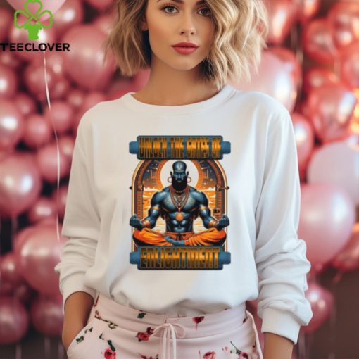 Unlock The Gates Of Enlightment Shirt