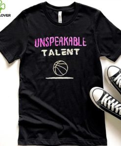 Unspeakable Talent shirt