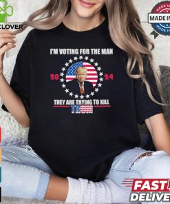 Unstoppable trump Im voting for the man they are trying to kill T Shirt
