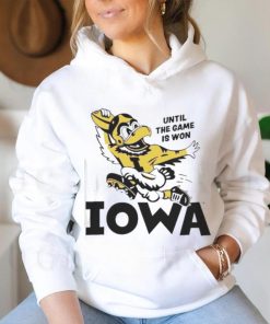 Until the game is won Iowa hoodie, sweater, longsleeve, shirt v-neck, t-shirt